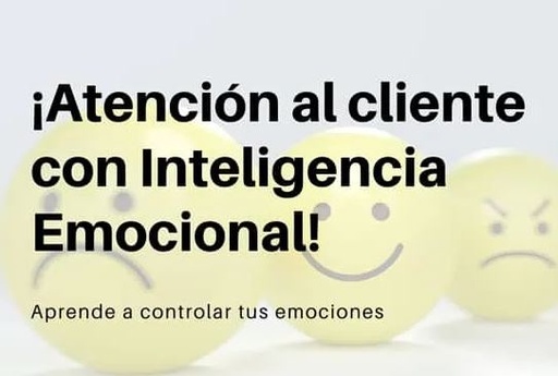 Inteligencia Emocional para la Atención al Cliente.
